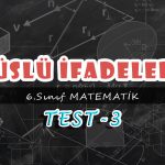 6.Sınıf Matematik Üslü İfadeler Test-3
